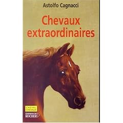 Chevaux extraordinaires : Mieux que des champions, ce sont de v�ritables h�ros
