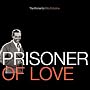 Prisoner of Love: The Romantic Billy Eckstine
