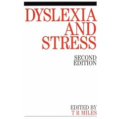 Dyslexia and Stress (Exc Business And Economy (Whurr))