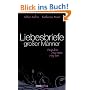Liebesbriefe gro�er M�nner: Ewig dein, ewig mein, ewig uns