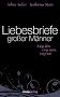 Liebesbriefe gro�er M�nner: Ewig dein, ewig mein, ewig uns
