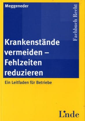 Krankenst�nde vermeiden - Fehlzeiten reduzieren (f. �sterreich)