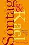 Sontag and Kael: Opposites Attract Me Sontag and Kael: Opposites Attract Me
