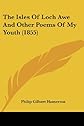 The Isles Of Loch Awe And Other Poems Of My Youth (1855)