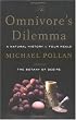 The Omnivore's Dilemma: A Natural History of Four Meals