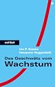 Das Geschwätz vom Wachstum