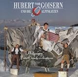 Hubert Von Goisern Und Die Alpinkatzen - Aufgeig n Statt Niederschiaß n