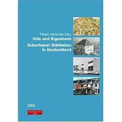 Villa und Eigenheim: Suburbaner St�dtebau in Deutschland