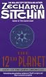 The 12th Planet: Book One of the Earth Chronicles
