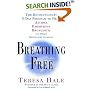Breathing Free: The Revolutionary 5-Day Program to Heal Asthma, Emphysema, Bronchitis, and Other Respiratory Ailments