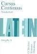 Cursus Continuus, Ausgabe A, Vokabelheft: Unterrichtswerk f�r Latein