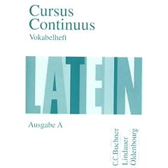 Cursus Continuus, Ausgabe A, Vokabelheft: Unterrichtswerk f�r Latein