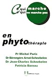 Ce qui marche, ce qui ne marche pas en phytoth�rapie