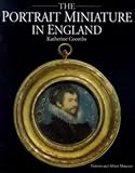 The Portrait Miniature in England