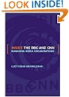 Inside the BBC and CNN: Managing Media Organisations