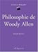 Philosophie de Woody Allen