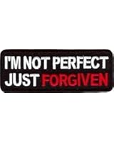 I'm Not Perfect Just FORGIVEN Christian Bible Jesus Biker Vest Patch PAT-0936