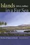 Islands in a Far Sea: The Fate of Nature in Hawaii (Latitude 20 Books)