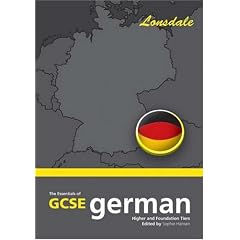 The Essentials of G.C.S.E. German: 2003 Exam Onwards (School Revision Guide)
