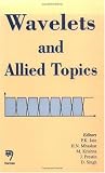 Wavelets and Allied Topics