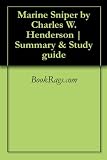 Marine Sniper by Charles W. Henderson | Summary & Study guide