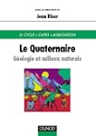 Le Quaternaire : G�ologie et milieux...
