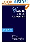 Catholic School Leadership: An Invitation to Lead