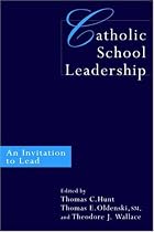 Catholic School Leadership: An Invitation to Lead