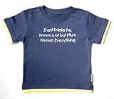 Dad thinks he knows a lot but mum knows everything' denim 6-12 months layered short sleeve tee