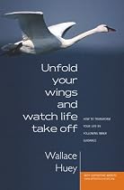Unfold Your Wings and Watch Life Take Off