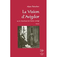 La Vision d'Avigdor ou Le Marchand de Venise corrig�