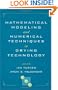 Mathematical Modeling and Numerical Techniques in Drying Technology