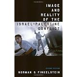 Image and Reality of the Israel-Palestine Conflictby Norman G. Finkelstein