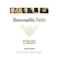 Reasonable Faith (Christian Truth and Apologetics) (Paperback)
