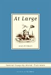 At Large and At Small: Familiar Essays
