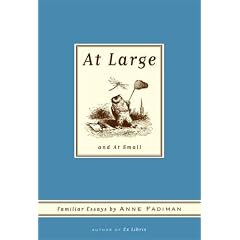 At Large and At Small: Familiar Essays