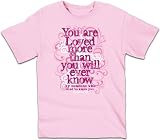 Christian T-Shirt U Are Loved More Than U Know