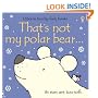 That's Not My Polar Bear