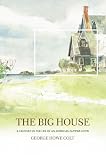 The Big House: A Century in the Life of an American Summer Home