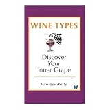 WINE TYPES - Discover Your Inner Grape
