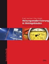 Heizungsmodernisierung in Wohngeb&auml;uden: Anlagentechnik f&uuml;r Architekten