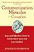 Communication Miracles for Couples: Easy and Effective Tools to Create More Love and Less Conflict