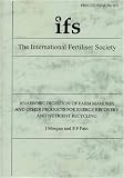 Anaerobic digestion of farm manures and other products for energy recovery and nutrient recycling