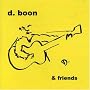 D. Boon and Friends
