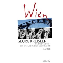Wien: Die einzige Stadt der Welt, in der ich geboren bin Satiren