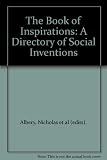 The book of inspirations : a directory of social inventions
