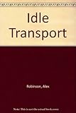 Idle transport