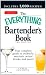 The Everything Bartender's Book: Your complete guide to cocktails, martinis, mixed drinks, and more! (Everything Series)