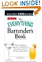 The Everything Bartender's Book: Your complete guide to cocktails, martinis, mixed drinks, and more! (Everything (Cooking))