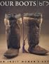 Our Boots: An Inuit Women's Art